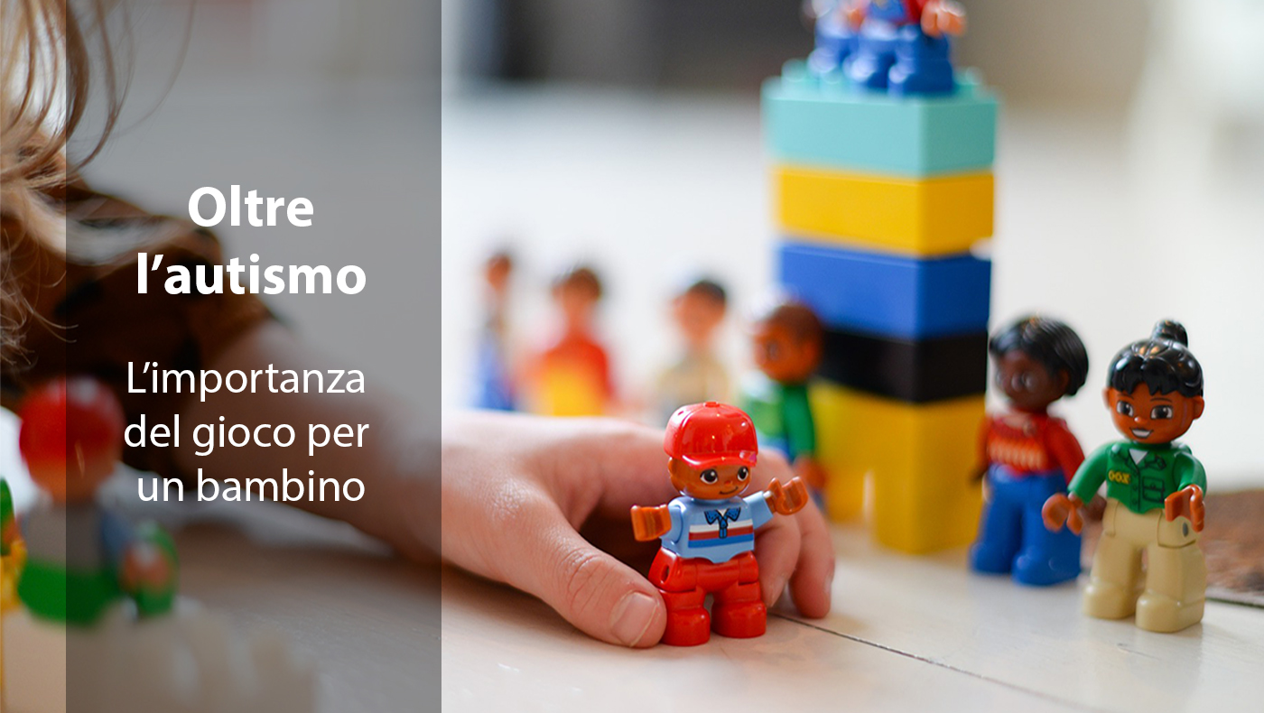 Oltre l'autismo: l'importanza del gioco per un bambino