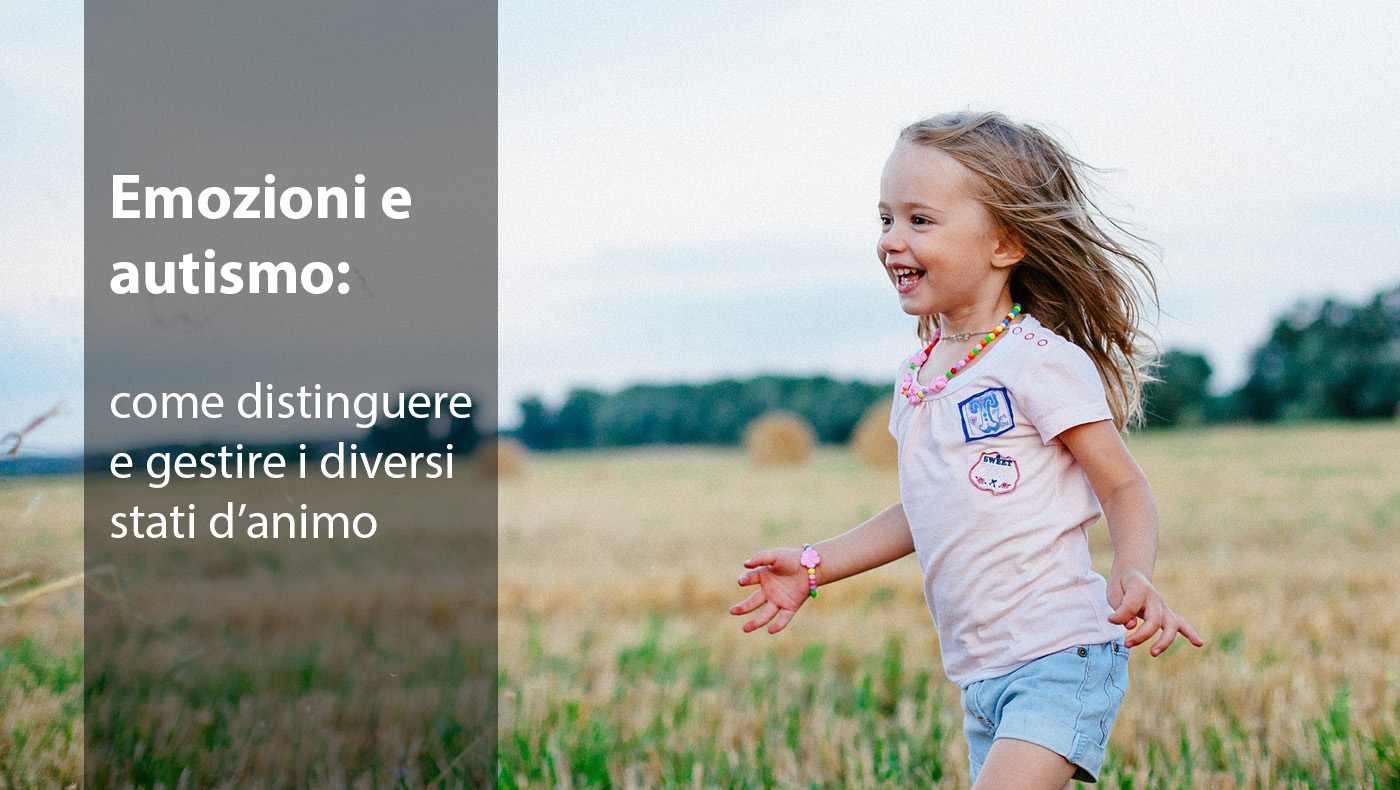 Emozioni e autismo: come distinguere e gestire i diversi stati d'animo